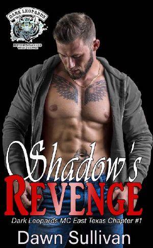 [Dark Leopards MC East Texas Chapter 01] • Shadow's Revenge (Dark Leopards MC East Texas Chapter Book 1)